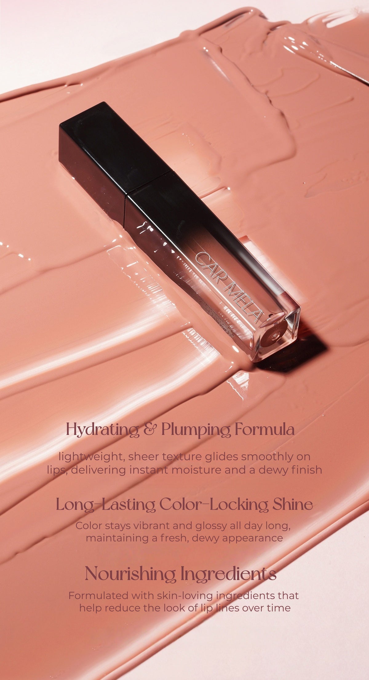 CARMELA Nude Collection Mirror Glossy Lip Gloss T5704